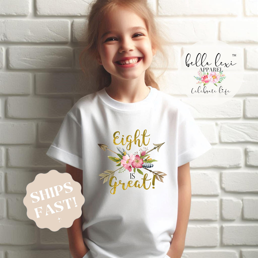 8th Birthday Shirt – Eight is Great - Girls Birthday Tee, 8 Year Old Birthday Party Outfit, Eighth Birthday Gift, Cute 8th Bday Design