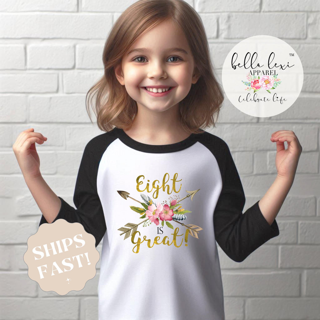 Eighth Birthday Shirt – Eight is Great, Boho Girl's 8th Birthday Shirt, Floral Design, 8-Year-Old Birthday Outfit, Gift for Girls