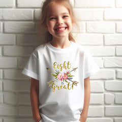 8th Birthday Shirt – Eight is Great - Girls Birthday Tee, 8 Year Old Birthday Party Outfit, Eighth Birthday Gift, Cute 8th Bday Design