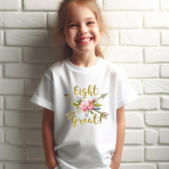 Eighth Birthday Shirt – Eight is Great, Boho Girl's 8th Birthday Shirt, Floral Design, 8-Year-Old Birthday Outfit, Gift for Girls