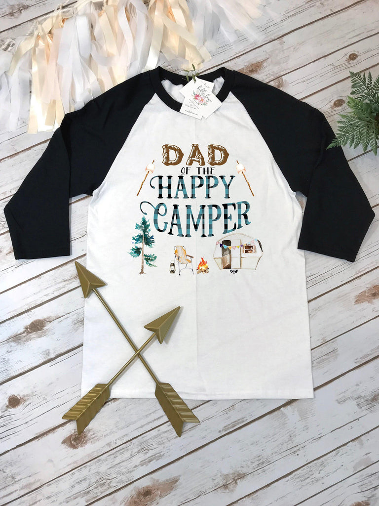 Happy Camper Shirt, First Birthday, Dad of the Happy Camper, One Happy Camper, 1st Birthday, Camping Shirt, Camping Party, Camping Birthday