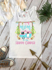 Happy Camper Shirt, First Birthday, Mom of the Happy Camper, One Happy Camper, 1st Birthday, Camping Shirt, Camping Party, Camping Birthday