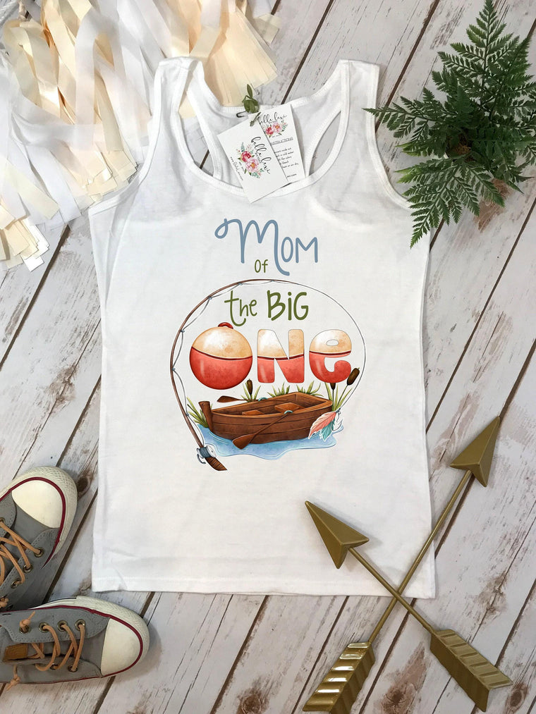 The Big ONE, Fishing Birthday, 1st Birthday, O'Fishally One, Gone Fishin, Hunting, Hooked on Fun, Catch of the Day, Mom of the Big One, Fish
