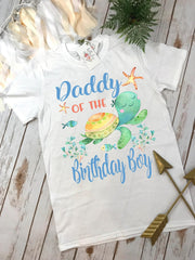 Daddy of the Birthday Boy Turtle Shirt, Under the Sea Party